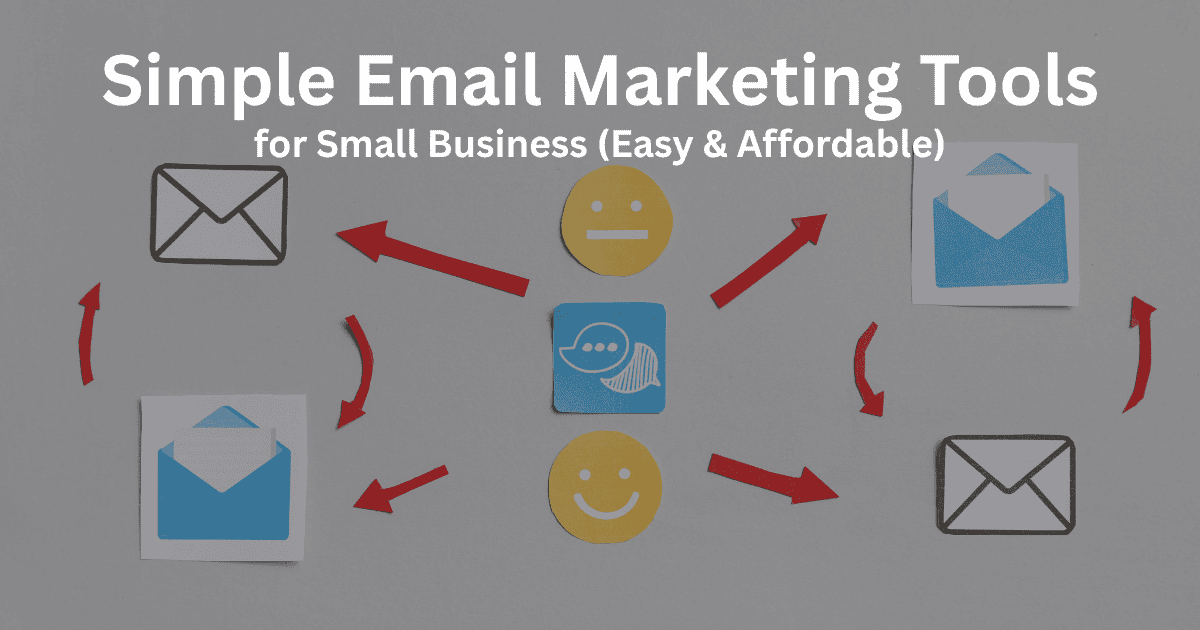 Simple Email Marketing Tools for Small Business
